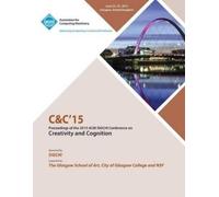 C&c 15 Conference Committee C&C 15 Creativity and Cognition (Tascabile)