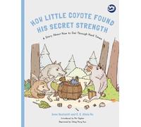 C. C. Alicia Hu Anne Westc How Little Coyote Found His Secret Stren (Tascabile)