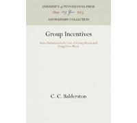 C. C. Balderston Group Incentives (Copertina rigida) Anniversary Collection