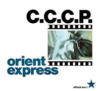 C.C.C.P. - Orient express (Official Mix 1)
