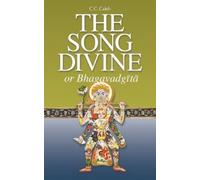 C C Caleb The Song Divine, or Bhagavad-Gita (Tascabile)