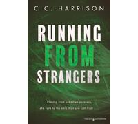 C C Harrison Running From Strangers (Tascabile)