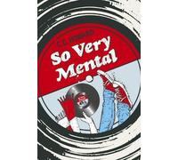 C.C. Howard So Very Mental - A Novel (Tascabile)