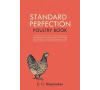 C C Shoemaker Standard Perfection Poultry Book (Tascabile)
