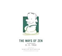 C. C. Tsai The Ways of Zen (Tascabile) Illustrated Library of Chinese Classics