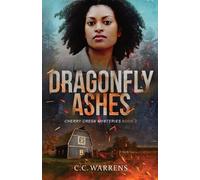 C C Warrens Dragonfly Ashes (Tascabile) Cherry Creek Mysteries