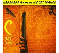 C Cat Trance - Karadara, The Cream Of C-Cat Trance