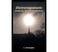 C Christopher Electromagnatastic (Tascabile)