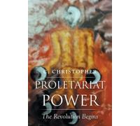 C Christopher Proletariat Power (Tascabile)
