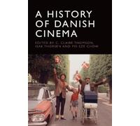 C. Claire Thomson A History of Danish Cinema (Copertina rigida)