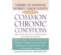 C. Clark The American Holistic Nurses' Association Guide to Common C (Tascabile)