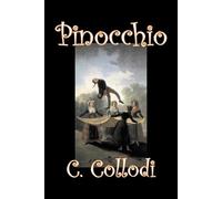 C Collodi Carlo Collodi C Pinocchio by Carlo Collodi, Fiction, Acti (Tascabile)
