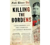 C. Cree C Cree Killing the Bordens (Tascabile)