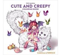 C D′errico Pop Manga Cute and Creepy Coloring Book (Tascabile)