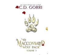 C D Gorri The Macconwood Wolf Pack Volume 3 (Tascabile)