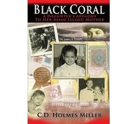 C D Holmes-Mill Black Coral- A Daughter's Apology to Her Asian Islan (Tascabile)