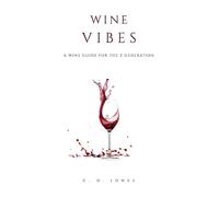 C. D. Jones Wine Vibes (Tascabile)