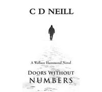 C. D. Neill Doors without Numbers (Tascabile)