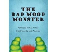 C D White The Bad Mood Monster (Copertina rigida)
