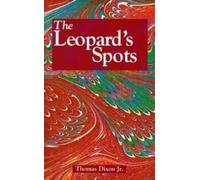 C. D. Williams The Leopard's Spots: A Romance of the White Man's Bu (Tascabile)