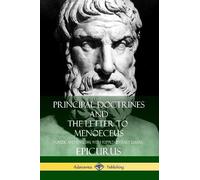 C. D. Yonge Epicurus Principal Doctrines and The Letter to Menoeceus (Tascabile)