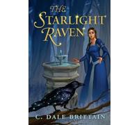 C Dale Brittain The Starlight Raven (Tascabile) Starlight Raven
