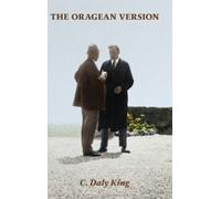 C Daly King The Oragean Version (Copertina rigida)