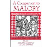 C. David Benson A Companion to Malory (Tascabile) Arthurian Studies