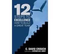 C David Crouch 12 Steps to Excellence (Tascabile)