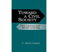 C. David Lisman Toward a Civil Society (Tascabile)
