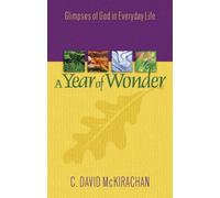 C. David McKirachan A Year of Wonder (Tascabile)