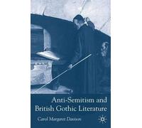 C. Davison Anti-Semitism and British Gothic Literature (Copertina rigida)