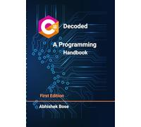 C# Decoded: A Programming Handbook