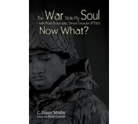 C Diane Mosby The War Stole My Soul with Post-Traumatic Stress Disor (Tascabile)