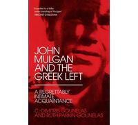 C.-Dimitris Gounelas Ruth Parkin-Gounel John Mulgan and the Greek Le (Tascabile)