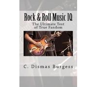 C Dismas Burgess Rock & Roll Music IQ (Tascabile)