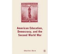 C. Dorn American Education, Democracy, and the Second World W (Copertina rigida)