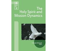 C Douglas McConnell The Holy Spirit and Mission Dynamics (Tascabile)