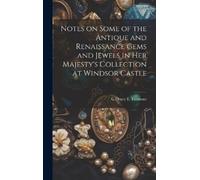 C Drury E 1820- Notes on Some of the Antique and Renaissance (Copertina rigida)