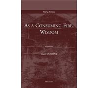 C. Dumont As a Consuming Fire, Wisdom (Tascabile) Fiery Arrow