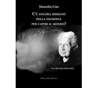 C’è ancora bisogno della filosofia per capire il mondo?