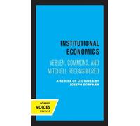 C. E. Ayres Neil W. Chamberlain Joseph Dorfma Institutional E (Copertina rigida)