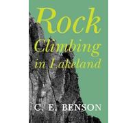 C E Benson Rock Climbing in Lakeland (Tascabile)