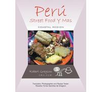 C.E.C. C.C.E. Robert Gregson Peru - Street Food Y Mas (Tascabile)