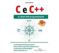 C e C++. Le chiavi della programmazione