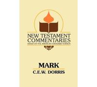 C E Dorris Mark (Tascabile) New Testament Commentaries (Gospel Advocate)