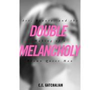 C.E. Gatchalian Double Melancholy (Tascabile)