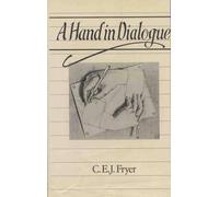 C.E.J. Fryer A Hand in Dialogue (Copertina rigida)