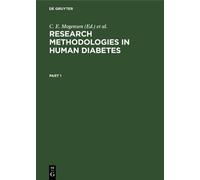 C. E. Mogensen Research Methodologies in Human Diabetes. Part (Copertina rigida)