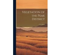 C E Moss Vegetation of the Peak District (Copertina rigida)